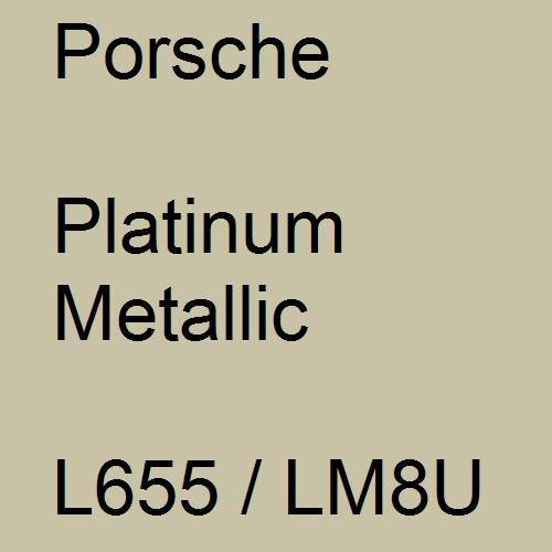 Porsche, Platinum Metallic, L655 / LM8U.